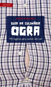 Capa Guia da culinária ogra - 195 lugares para comer