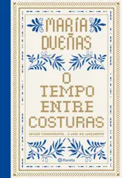 Capa O tempo entre costuras - Edição Comemorativa 15 anos - luxo