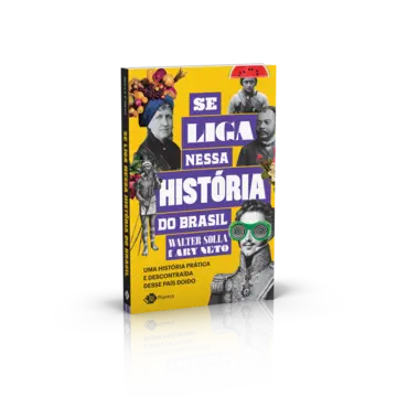 Capa Se liga nessa história do Brasil