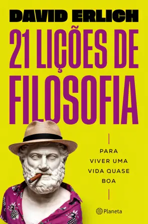 Capa 21 Lições de filosofia para viver uma vida quase boa