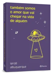 Capa  Também somos o amor que vai chegar na vida de alguém