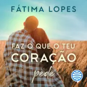 Capa Faz o que o teu coração pede - Vol. 1