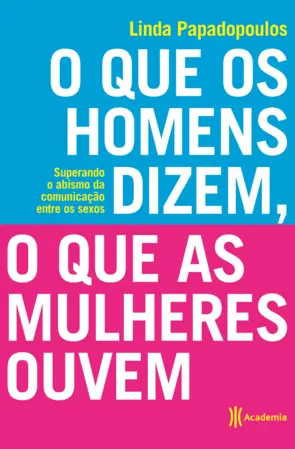 Capa O que os homens dizem, o que as mulheres ouvem
