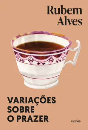 Capa Variações sobre o prazer - Nova edição (Biblioteca Rubem Alves)