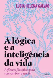 Capa A lógica e a inteligência da vida