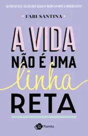 Capa A vida não é uma linha reta