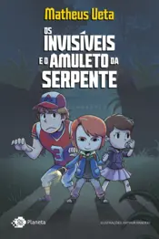 Capa Os invisíveis e o amuleto da serpente