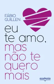 Capa Eu te amo, mas não te quero mais