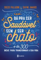 Capa Dá pra ser saudável sem ser chato
