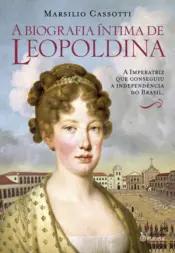 Capa Biografia íntima de Leopoldina