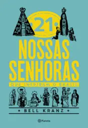 Capa 21 Nossas Senhoras que inspiram o brasil