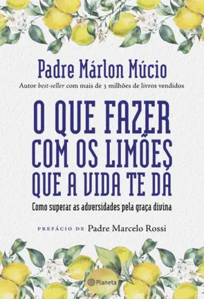 Capa O que fazer com os limões que a vida te dá