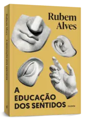 Miniatura capa 3d A educação dos sentidos - Nova edição