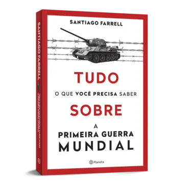 Capa Tudo o que você precisa saber sobre a 1º guerra mundial