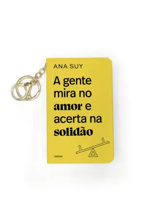 Capa A gente mira no amor e acerta na solidão - Livro de bolso com chaveiro