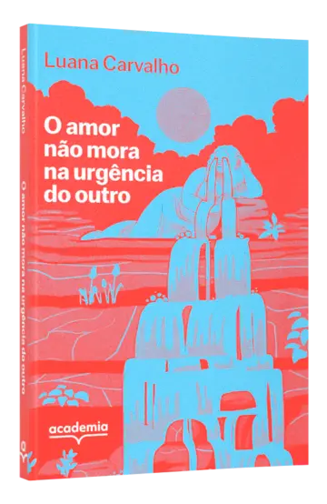 Capa O amor não mora na urgência do outro