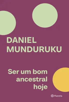 Capa Ser um bom ancestral hoje