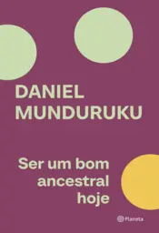 Capa Ser um bom ancestral hoje