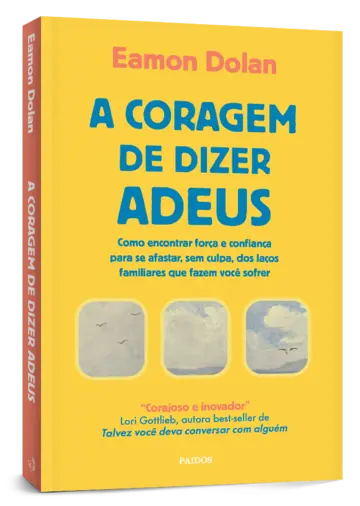 Capa A coragem de dizer adeus