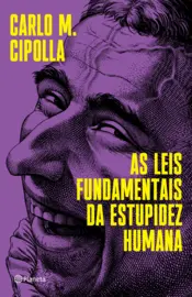 Capa As leis fundamentais da estupidez humana