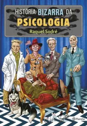 Capa História bizarra da psicologia