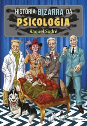 Capa História bizarra da psicologia