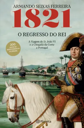 Capa 1821 O Regresso do Rei