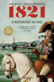 Capa 1821 O Regresso do Rei