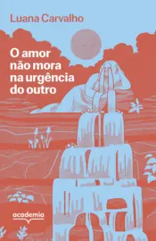 Capa O amor não mora na urgência do outro