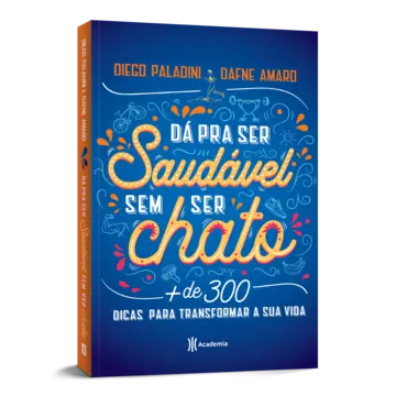 Capa Dá pra ser saudável sem ser chato