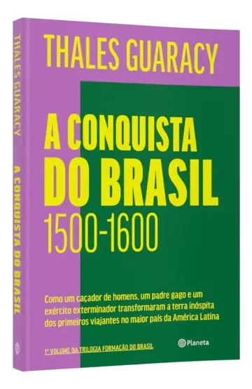 Capa A conquista do Brasil - 2ª edição