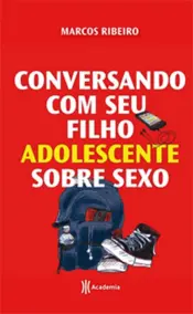 Capa Conversando com seu filho adolescente sobre sexo