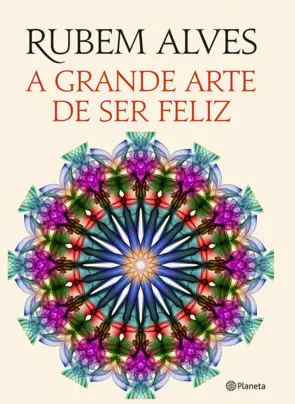 Capa A grande arte de ser feliz