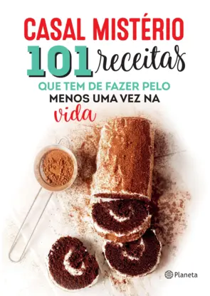 Capa 101 receitas que tem de fazer pelo menos uma vez na vida
