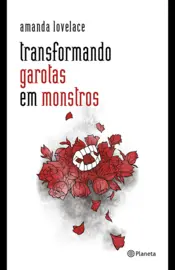 Capa Transformando garotas em monstros