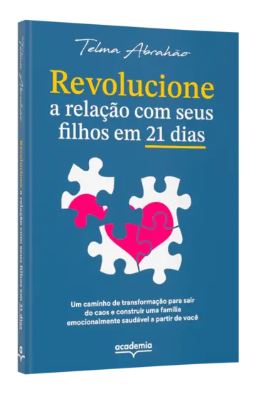 Capa Revolucione a relação com seus filhos em 21 dias