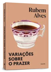 Miniatura capa 3d Variações sobre o prazer - Nova edição (Biblioteca Rubem Alves)