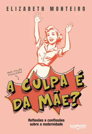 Capa A culpa é da mãe?
