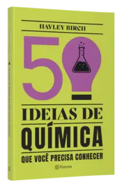 Miniatura capa 3d 50 ideias de química que você precisa conhecer