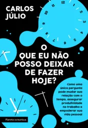 Capa O que eu não posso deixar de fazer hoje?