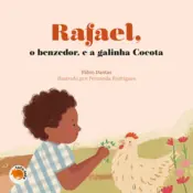 Capa Rafael, o benzedor, e a galinha Cocota