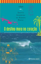 Capa O destino mora no coração
