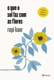 Capa O que o sol faz com as flores - 2º edição (Capa Dura)