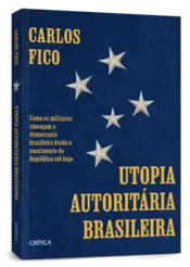 Miniatura capa 3d Utopia autoritária brasileira