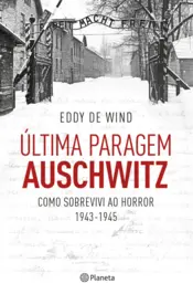 Capa Última Paragem Auschwitz