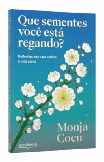 Capa Que sementes você está regando?
