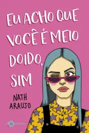 Capa Eu acho que você é meio doido, sim