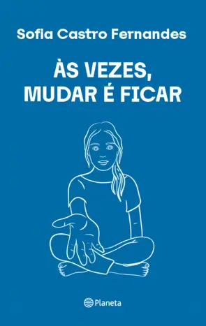 Capa Às Vezes Mudar é Ficar