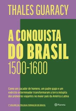 Capa A conquista do Brasil - 2ª edição