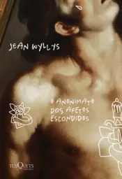 Capa O anonimato dos afetos escondidos